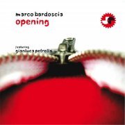 Marco Bardoscia - Opening (2007) [Hi-Res]