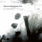 Marcin Wasilewski Trio - En attendant (2021) [Hi-Res]
