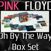 Pink Floyd - Oh By The Way (2007) [40th Anniversary Edition]