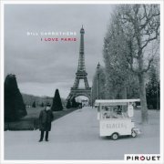Bill Carrothers - I Love Paris (2005) [CDRip]