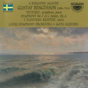 Gävle Symphony Orchestra, Mats Liljefors - Bengtsson: "Vettern" - Symphony No.1 - "I Vadstena Kloster" (2014)