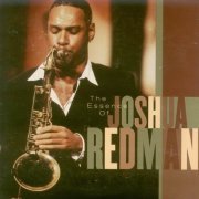 Joshua Redman - The Essence Of (1998)