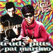 Trudy Pitts with Pat Martino - Legends Of Acid Jazz (1998)