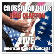 Eric Clapton - Crossroad Blues (2020)