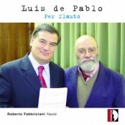 Roberto Fabbriciani - Pablo: Per flauto (2015)