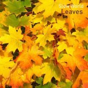 Slow World - Leaves (2024)