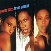 Pointer Sisters - Serious Slammin' (1988/2012) CD-Rip