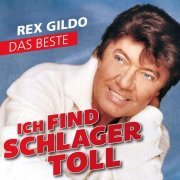 Rex Gildo - Ich Find Schlager Toll-das Beste (2019)