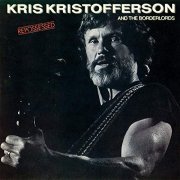 Kris Kristofferson & The Borderlords - Repossessed (1986/2020)