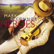 Mark O Connor - Heroes (1993)