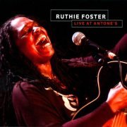 Ruthie Foster - Live At Antones (2011)