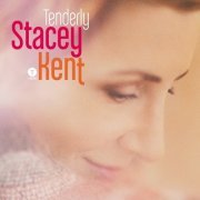 Stacey Kent - Tenderly (2015) [Hi-Res]