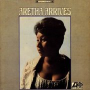 Aretha Franklin - Aretha Arrives (1967) CD Rip
