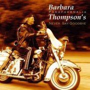 Barbara Thompson - Never Say Goodbye (2007)