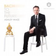 Ashley Wass, Ron Abramski - Bach To The Future (2013)