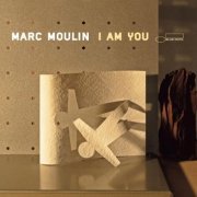 Marc Moulin - I Am You (2007)
