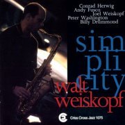 Walt Weiskopf - Simplicity (1993/2009) FLAC