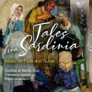 Cordas et Bentu Duo, Francesca Apeddu, Maria Luciani - Tales from Sardinia: Music for Flute and Guitar (2024) [Hi-Res]