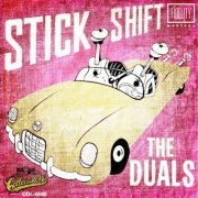 The Duals - Classic and Collectable - The Duals - Stick Shift (2015)
