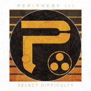 Periphery - Periphery III-Select Difficulty (2016)