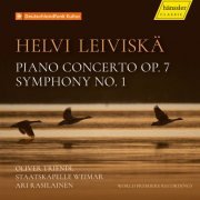 Oliver Triendl, Ari Rasilainen, Staatskapelle Weimar - Leiviskä: Piano Concerto in D Minor, Op. 7 & Symphony No. 1 in B-Flat Major (2023) [Hi-Res]