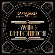 Bart&Baker - Electro Swing Classics - The Swing Phenomenon (2024) [Hi-Res]
