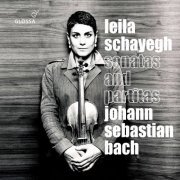 Leila Schayegh - J.S. Bach: Sonatas & Partitas, BWVV 1001-1006 (2021) [Hi-Res]