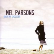 Mel Parsons - Over My Shoulder (2009)