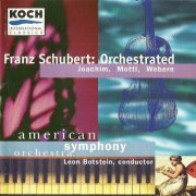 American Symphony Orchestra, Leon Botstein - Schubert: Orchestrated Works by Joachim, Mottl, Webern (1995) CD-Rip