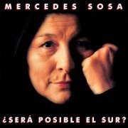 Mercedes Sosa - ¿Será Posible El Sur? (1984)