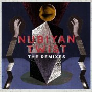 Nubiyan Twist - The Remixes (2015)