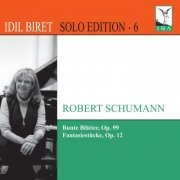Idil Biret - Solo Edition, Vol. 6: Schumann (2013)