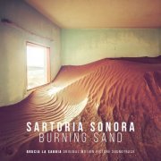 Sartoria Sonora - Burning Sand (Brucia la Sabbia Original Motion Picture Soundtrack) (2019) [Hi-Res]