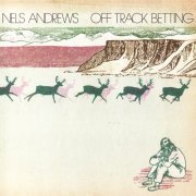 Nels Andrews - Off Track Betting (2008)