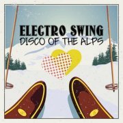 VA - Electro Swing: Disco Of The Alps (2022)