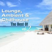Lounge, Ambient & Chillhouse - The Best of Vol. 2 (2014)