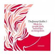 Jimmy Giuffre - Music For People, Birds, Butterflies & Mosquitoes (Remastered) (2023) [Hi-Res]