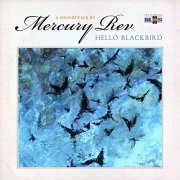 Mercury Rev - Hello Blackbird (Original Motion Picture Soundtrack) (2006)