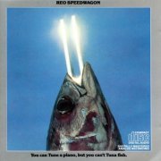 REO Speedwagon - You Can Tune A Piano But You Cant Tuna Fish (1989)