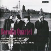 Borodin Quartet - Borodin Quartet perform Borodin, Stravinsky & Myaskovsky (2010)
