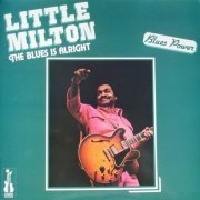 Little Milton - The Blues Is AlrightRecorded in Paris (1982)