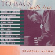 Milt Jackson - To Bags... With Love: Memorial Album (2000)