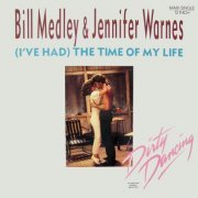 Bill Medley & Jennifer Warnes ‎– (I've Had) The Time Of My Life (CD-Maxi) (1987)