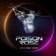 Poison Rose - Little Bang Theory (2022) [Hi-Res]