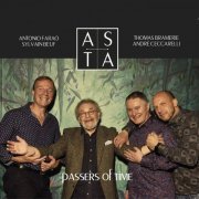 André Ceccarelli, Sylvain Beuf, Thomas Bramerie, Antonio Faraò - ASTA - Passers of Time (2019) [Hi-Res]