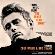 Chet Baker - Theme Music From The James Dean Story (Remastered) (2019)