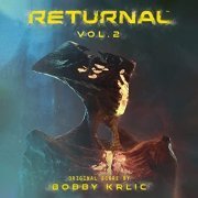 Bobby Krlic - Returnal, Vol. 2 (Original Soundtrack) (2022) [Hi-Res]
