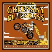 Greensky Bluegrass - The Leap Year Sessions: Volume Four (2021)