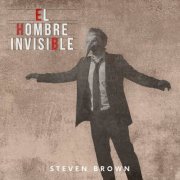 Steven Brown - El Hombre Invisible (2022)