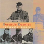 Gerardo Rosales - Venezuela Sonora (1996)